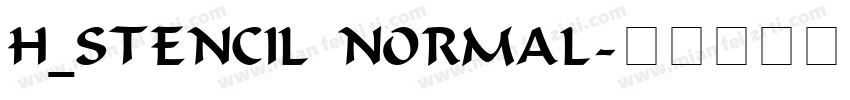 H_Stencil Normal字体转换